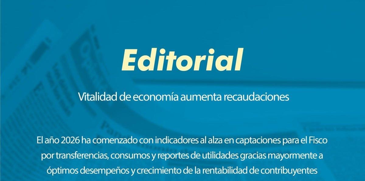 Vitalidad de economía aumenta recaudaciones