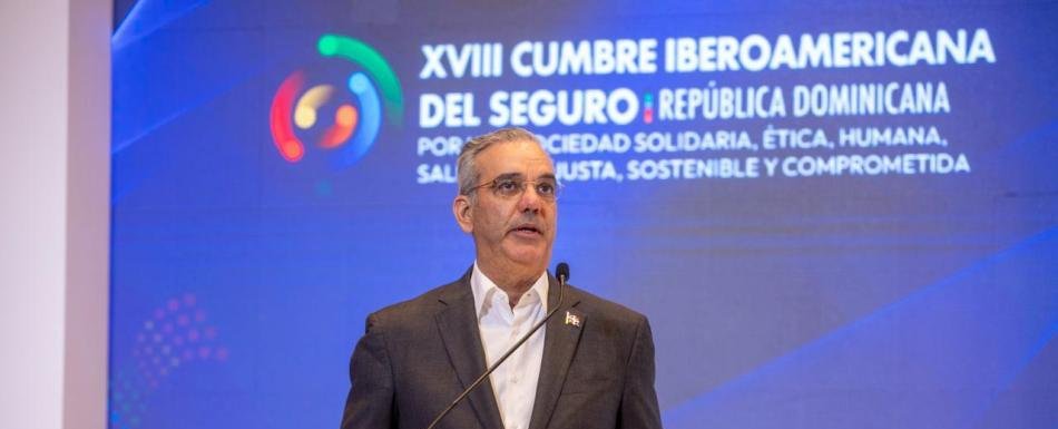 Abinader encabeza inauguración de la XVIII Cumbre Iberoamericana del Seguro